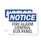 Signmission Fire Alarm Control Sub Panel OSHA Notice Sign, Plastic, 10in W x 7in L, 2PK OS-2PACK-NS-P-710-L-12525 - alternate 1